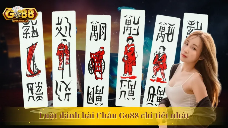 Luật đánh bài Chắn Go88 chi tiết nhất