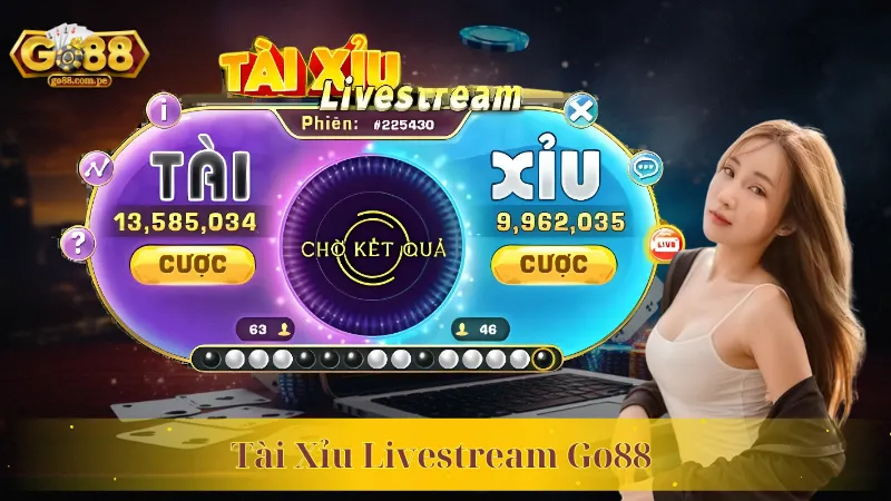 Tài Xỉu Livestream Go88